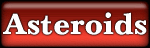 Asteroids